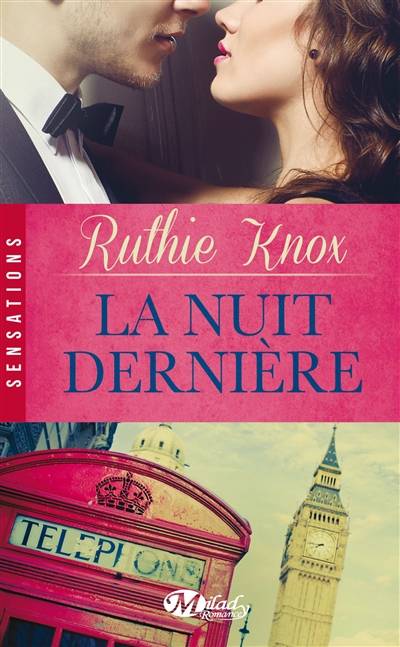 La nuit dernière | Ruthie Knox, Julie Lauret-Noyal