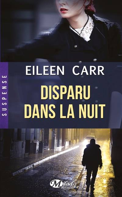 Disparu dans la nuit | Eileen Carr, Pascal Tilche