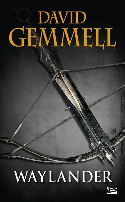 Waylander | David Gemmell, Alain Névant