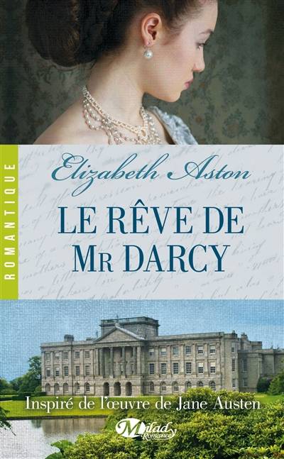 Le rêve de Mr Darcy | Elizabeth Aston, Marie Dubourg