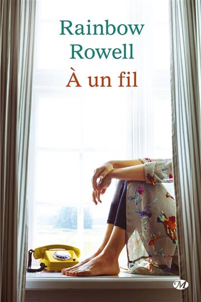 A un fil | Rainbow Rowell, Benjamin Mallais