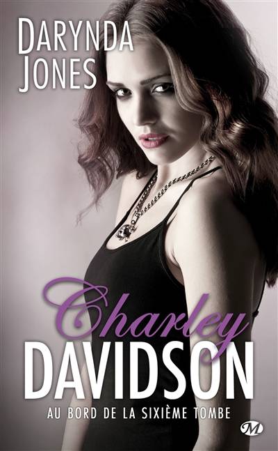 Charley Davidson. Vol. 6. Au bord de la sixième tombe | Darynda Jones, Isabelle Vadori