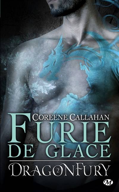 Dragonfury. Vol. 2. Furie de glace | Coreene Callahan, Isabelle Vadori