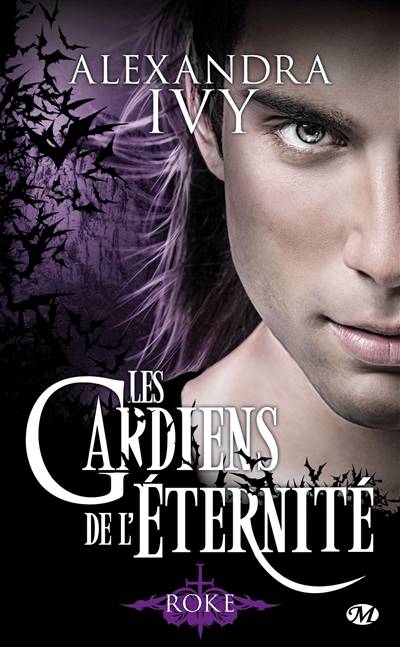 Les gardiens de l'éternité. Vol. 11. Roke | Alexandra Ivy, Hélène Assens