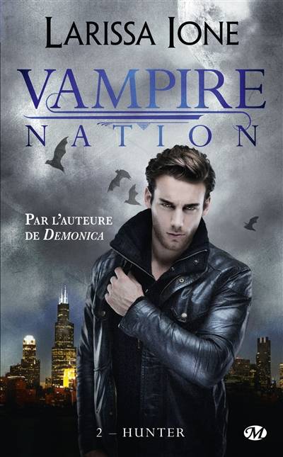 Vampire Nation. Vol. 2. Hunter | Larissa Ione, Zeynep Diker