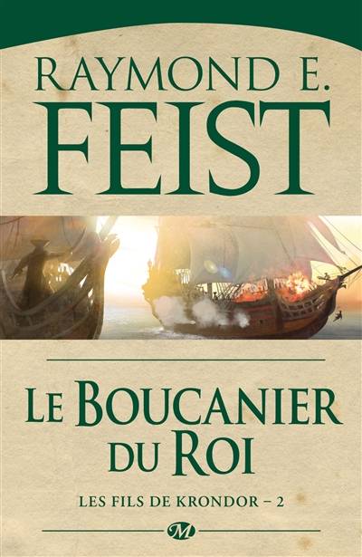 Les fils de Krondor. Vol. 2. Le boucanier du roi | Raymond Elias Feist, Isabelle Pernot