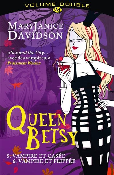 Queen Betsy : volume double. Vol. 3 | MaryJanice Davidson, Cécile Tasson