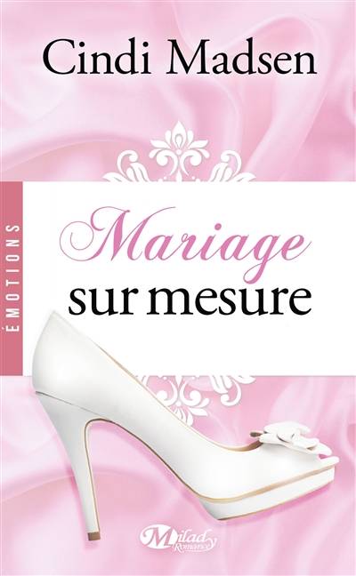 Mariage sur-mesure | Cindi Madsen, Alix Paupy