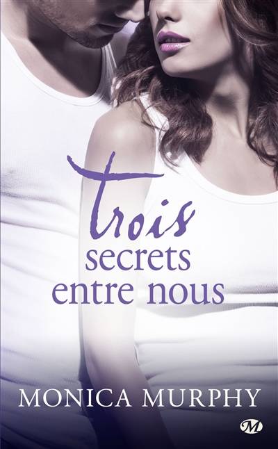 Trois secrets entre nous | Monica Murphy, Benjamin Mallais