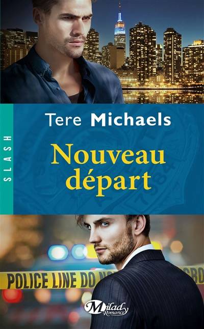 Nouveau départ | Tere Michaels, Pascal Tilche