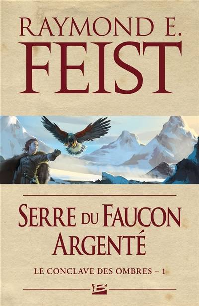 Le conclave des Ombres. Vol. 1. Serre du faucon argenté | Raymond Elias Feist, Isabelle Pernot