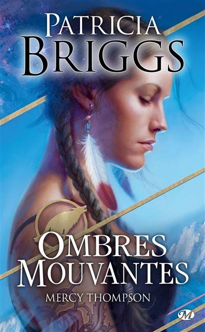 Mercy Thompson. Ombres mouvantes | Patricia Briggs, Alix Dewez, Lorène Lenoir, Sophie Barthélémy