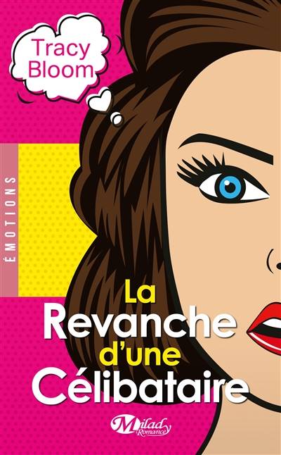 La revanche d'une célibataire | Tracy Bloom, Pauline Buscail