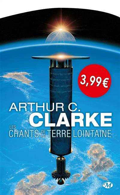 Les chants de la terre lointaine | Arthur C. Clarke, France-Marie Watkins-Roucayrol