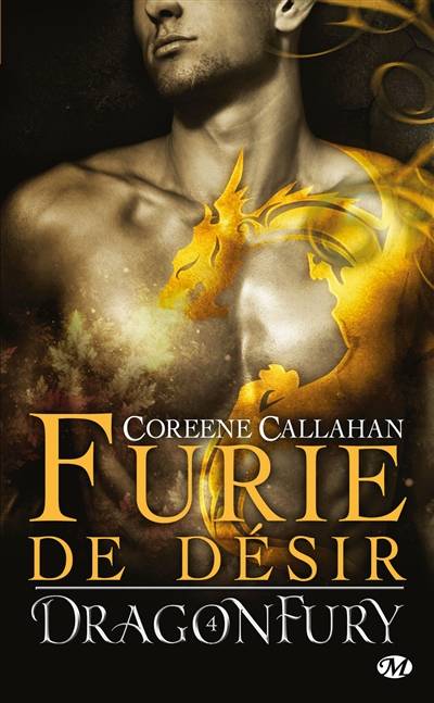 Dragonfury. Vol. 4. Furie de désir | Coreene Callahan, Isabelle Vadori