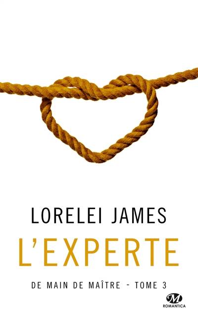 De main de maître. Vol. 3. L'experte | Lorelei James, Charline McGregor