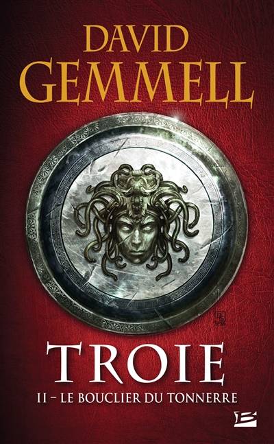 Troie. Vol. 2. Le bouclier du tonnerre | David Gemmell, Rosalie Guillaume