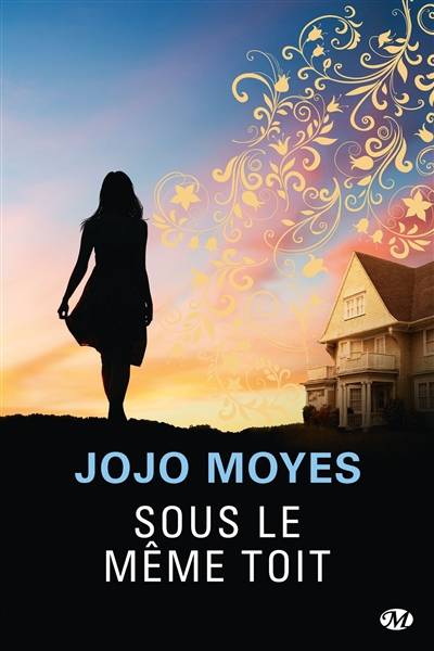 Sous le même toit | Jojo Moyes, Emmanuelle Ghez