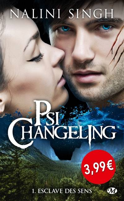 Psi-changeling. Vol. 1. Esclave des sens | Nalini Singh, Claire Jouanneau