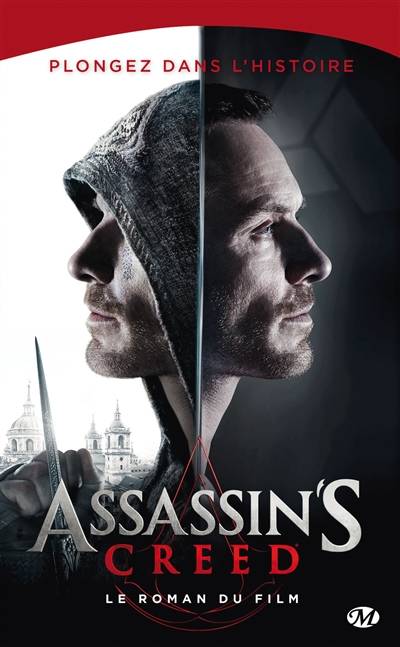 Assassin's Creed : le roman du film | Christie Golden, Michael Lesslie, Adam Cooper, Bill Collage, Claire Jouanneau