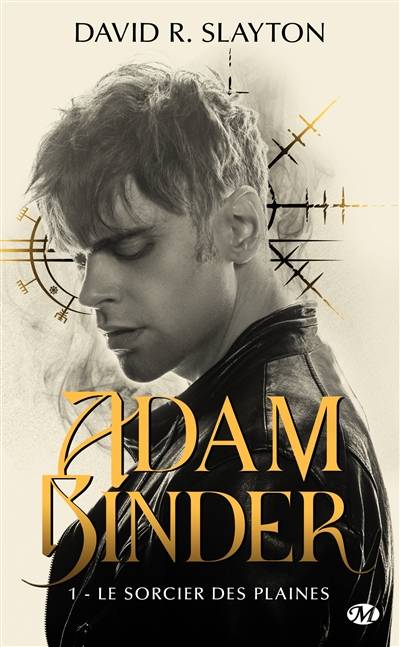 Adam Binder. Vol. 1. Le sorcier des plaines | David R. Slayton, Zeynep Diker