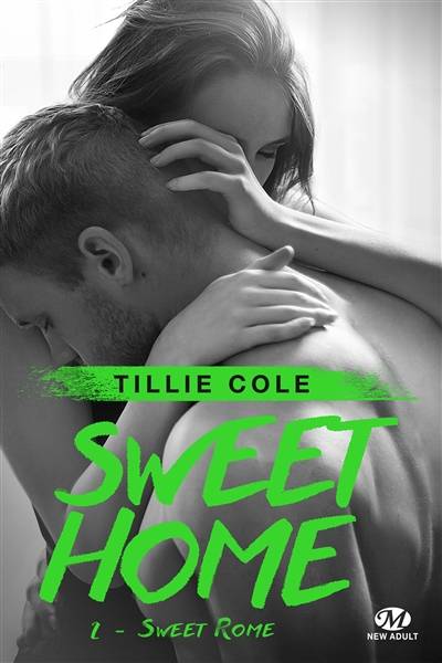 Sweet home. Vol. 2. Sweet Rome | Tillie Cole, Evangéline Caravaggio