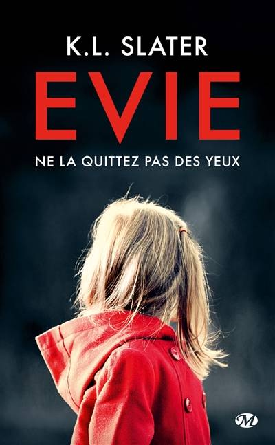 Evie | Karin L. Slater, Benoît Domis