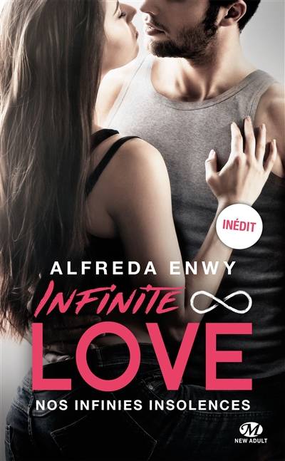 Infinite love. Vol. 2. Nos infinies insolences | Alfreda Enwy