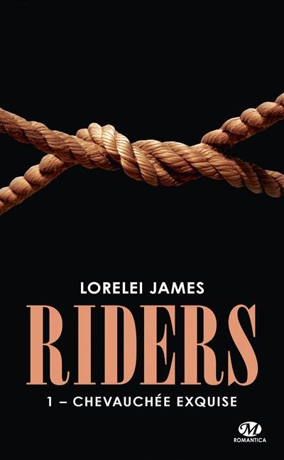 Riders. Vol. 1. Chevauchée exquise | Lorelei James, Ana Urbic