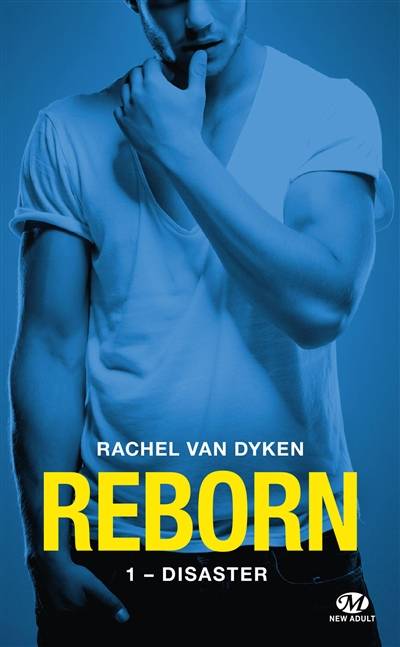 Reborn. Vol. 1. Disaster | Rachel Van Dyken, Charline McGregor