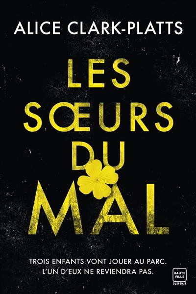 Les soeurs du mal | Alice Clark-Platts, Emmanuelle Ghez