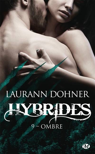 Hybrides. Vol. 9. Ombre | Laurann Dohner, Tristan Lathière