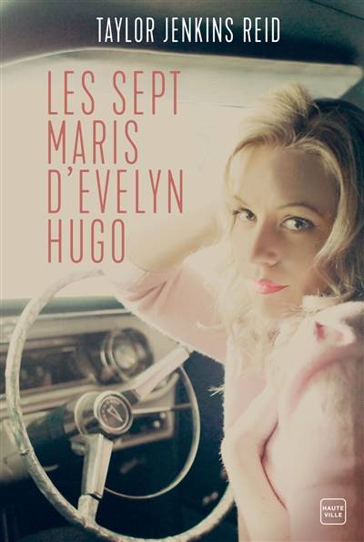 Les sept maris d'Evelyn Hugo | Taylor Jenkins Reid, Nathalie Guillaume