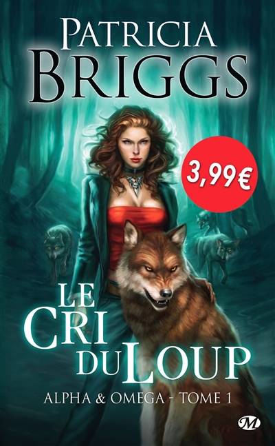 Alpha & Omega. Vol. 1. Le cri du loup | Patricia Briggs, Eléonore Kempler