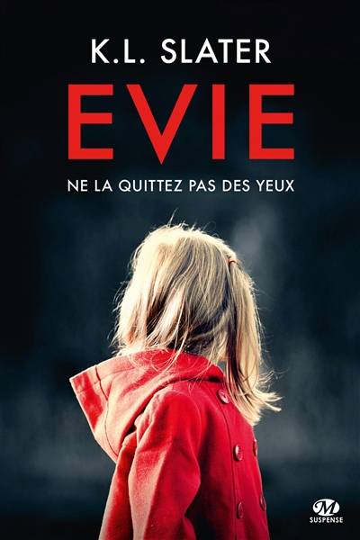 Evie | Karin L. Slater, Benoît Domis