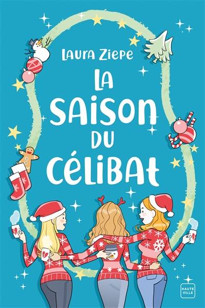 La saison du célibat | Laura Ziepe, Odile Carton