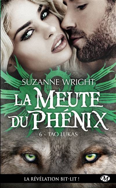 La meute du phénix. Vol. 6. Tao Lukas | Suzanne Wright, Jocelyne Bourbonnière