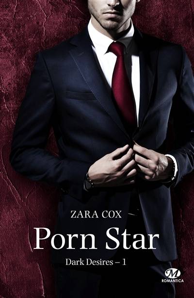 Dark desires. Vol. 1. Porn star | Zara Cox, Ana Urbic