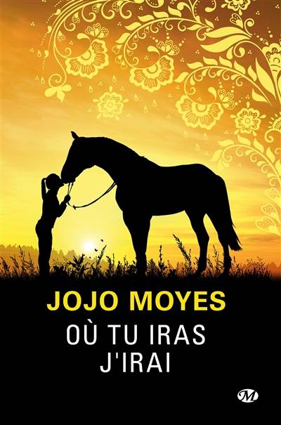 Où tu iras j'irai | Jojo Moyes, Odile Carton