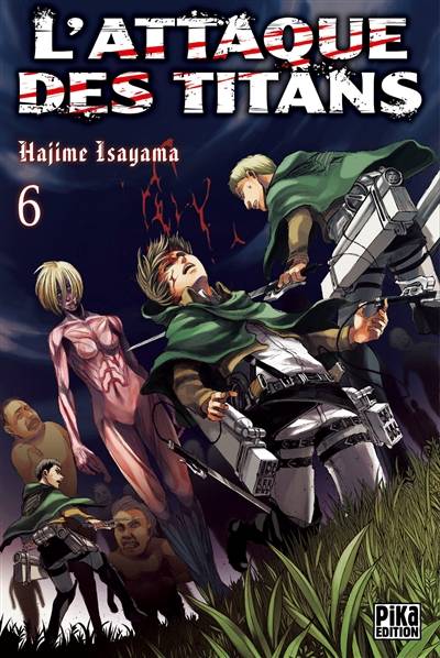 L'attaque des titans. Vol. 6 | Hajime Isayama