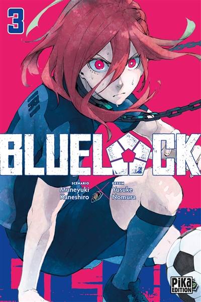 Blue lock. Vol. 3 | Muneyuki Kaneshiro, Yûsuke Nomura, Lilian Lebrun