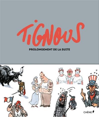 Prolongement de la suite | Tignous, Chloé Verlhac, Catherine Sinet