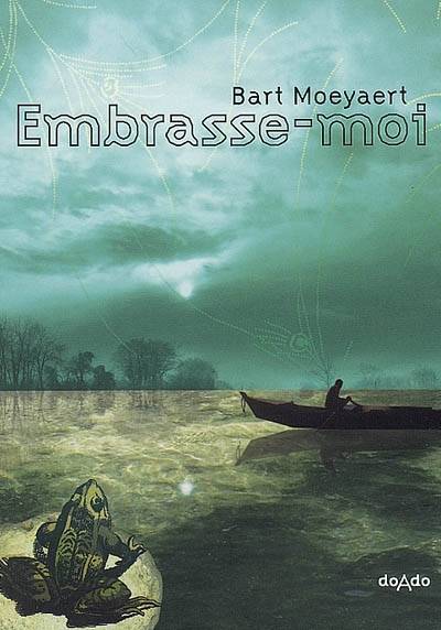 Embrasse-moi | Bart Moeyaert, Daniel Cunin