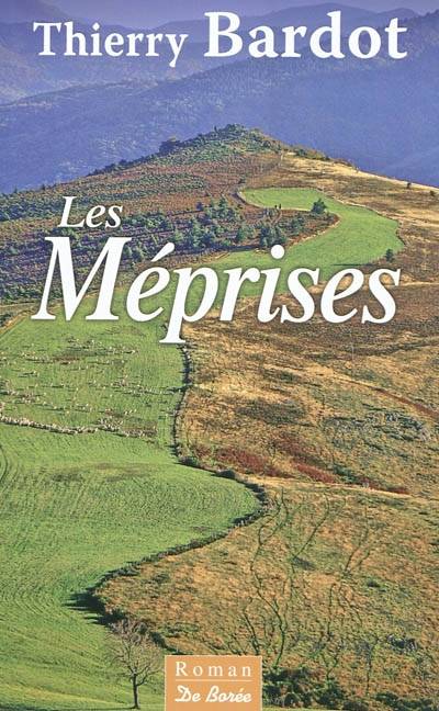 Les méprises | Thierry Bardot