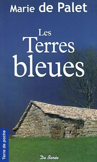 Les terres bleues | Marie de Palet