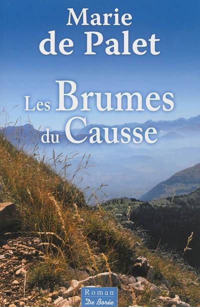 Les brumes du Causse | Marie de Palet