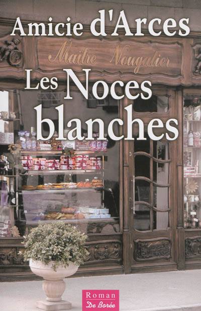 Les noces blanches | Amicie d' Arces