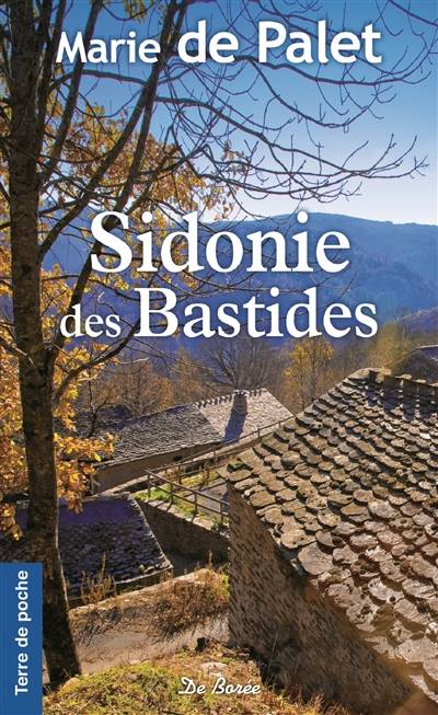 Sidonie des Bastides | Marie de Palet