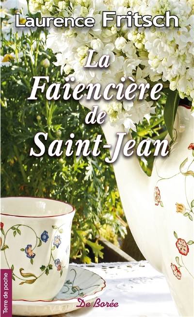 La faïencière de Saint-Jean | Laurence E. Fritsch