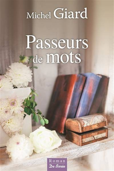 Passeurs de mots | Michel Giard